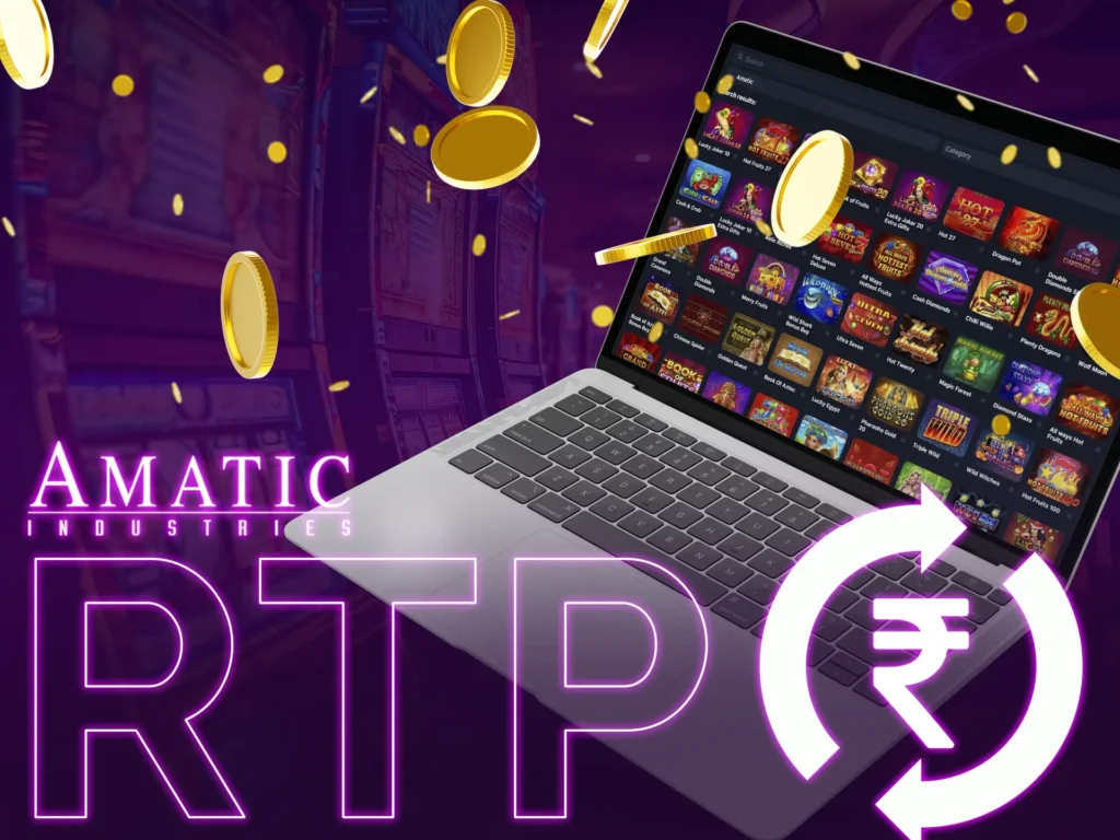 Amatic RTP indicates wager potential.
