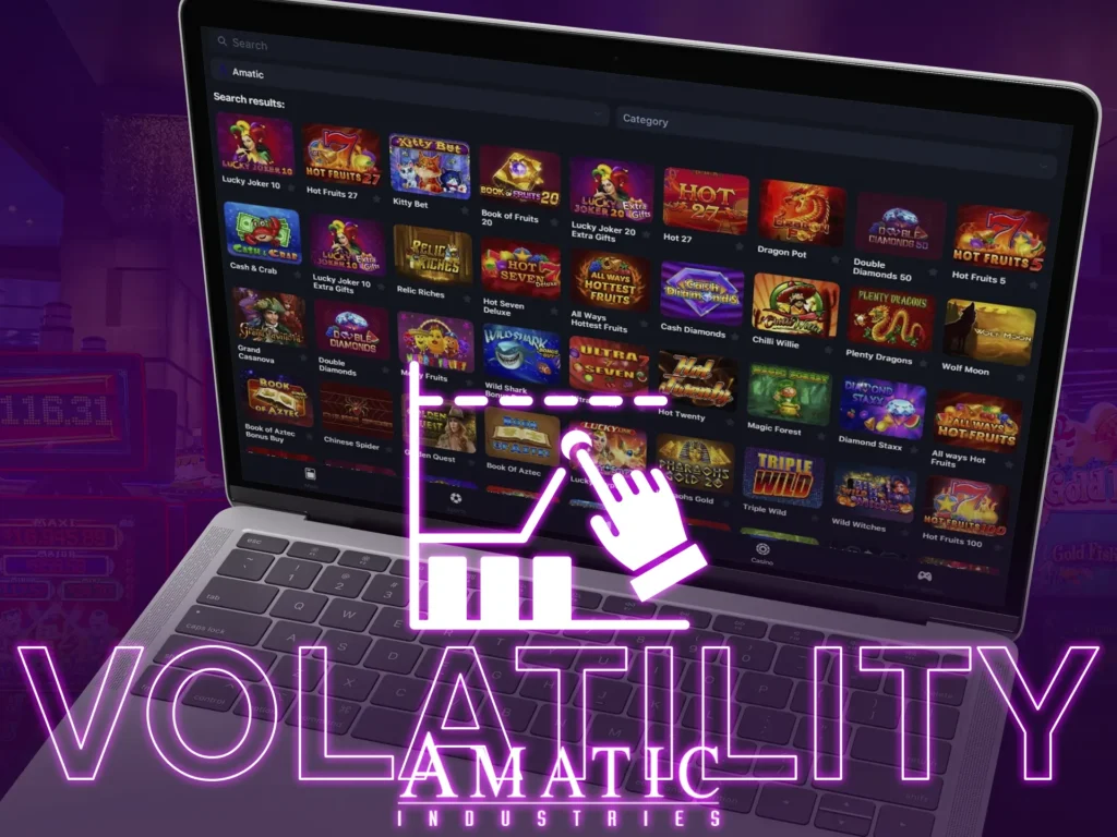 Amatic's high volatility means better winning chances.