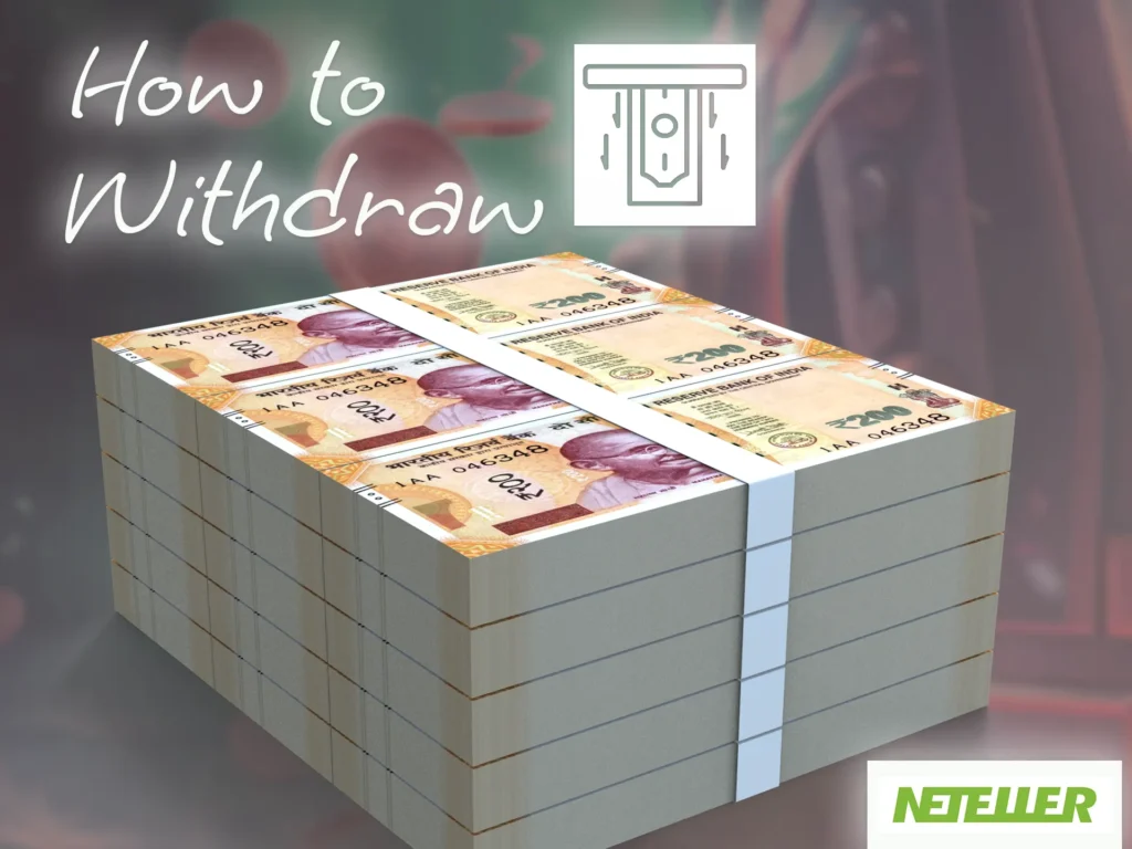 Withdraw money from your gaming account using the Neteller payment system.