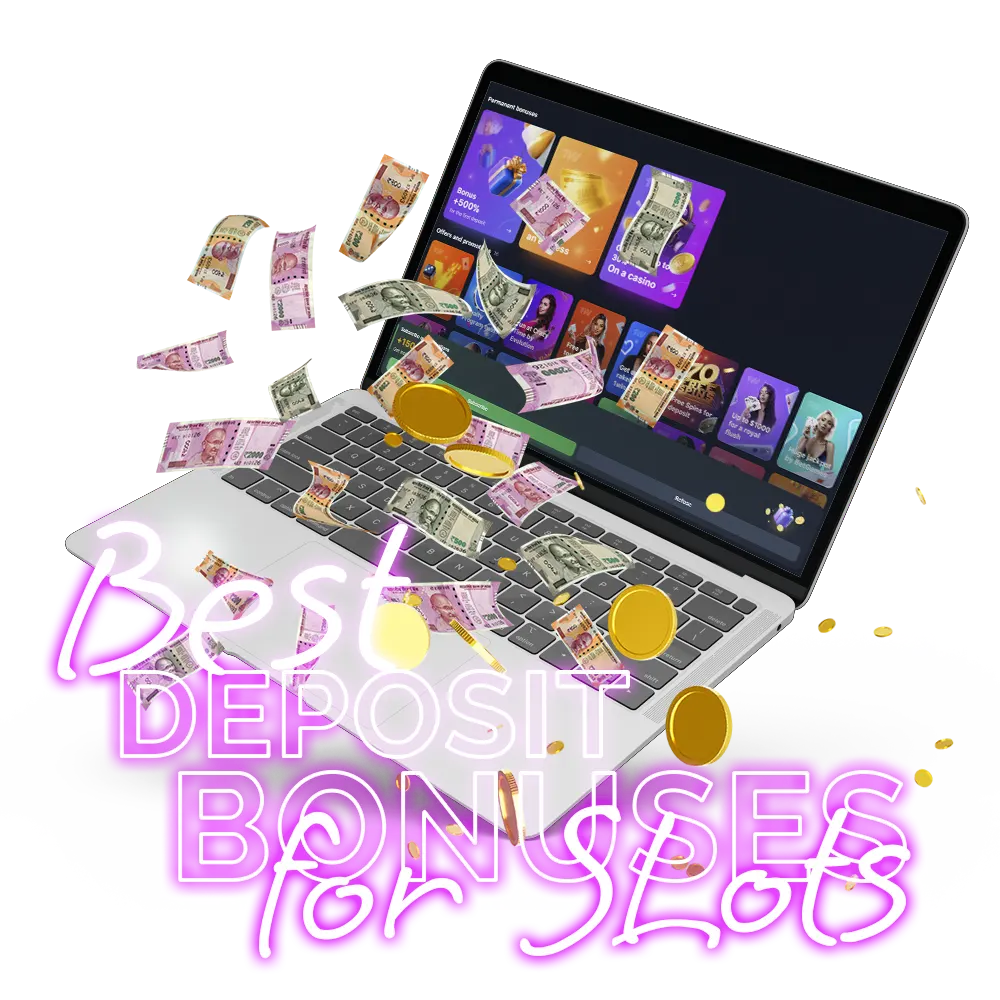 Meet best deposit bonuses for slots!