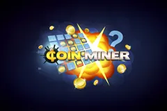 Follow the link and play the Coin Miner Slot.
