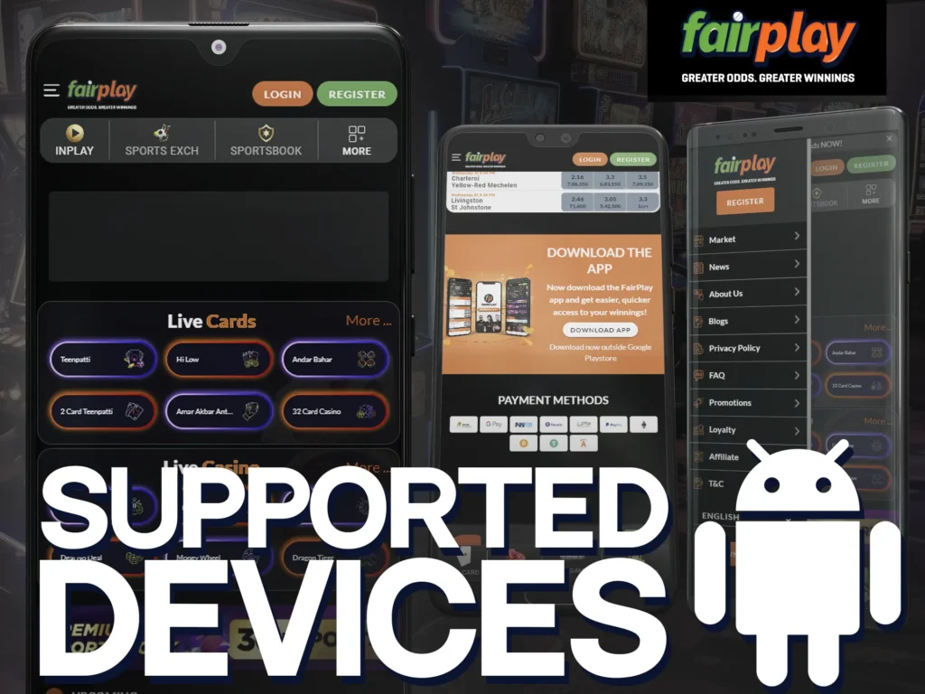 Fairplay Android app compatibility includes various models from Samsung, Xiaomi, Huawei, etc.