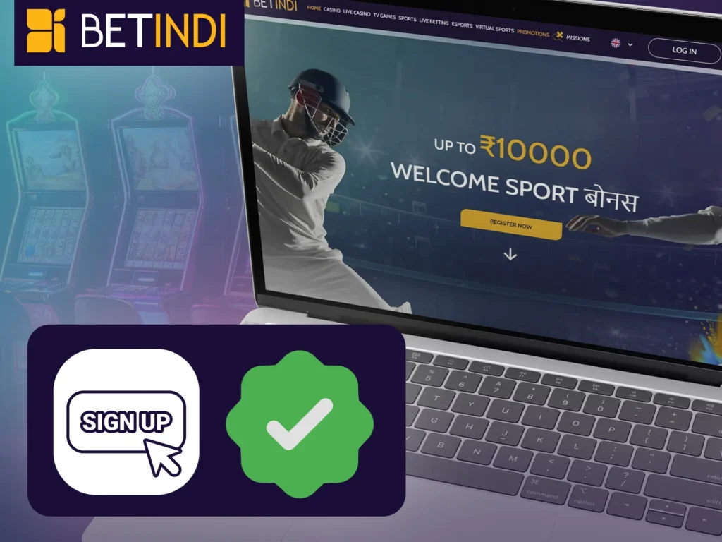 Follow Betindi's steps for registration and verification.