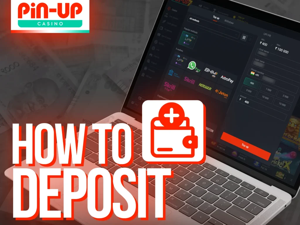 Make your first deposit on the Pin-Up site.