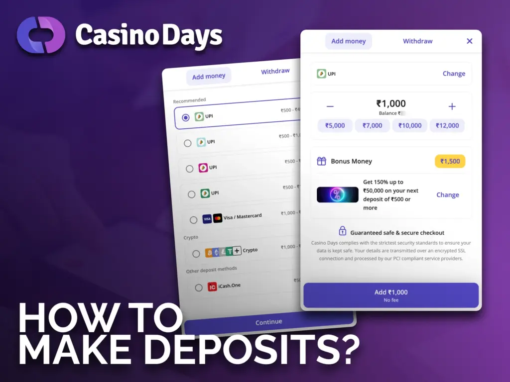 Make deposits anytime through the CasinoDays website or mobile app.