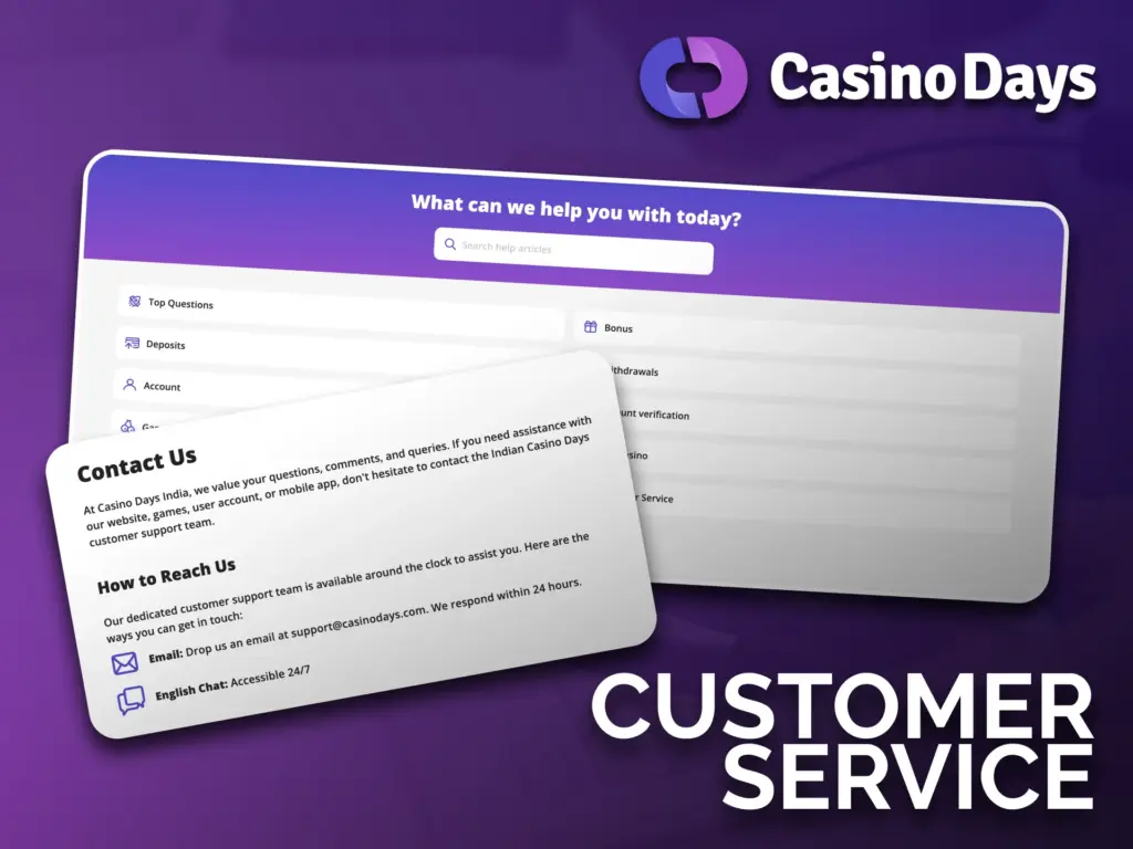 Casino Days customer service provides 24/7 assistance.